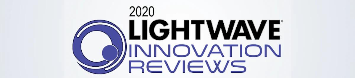 2020 Lightwave Innovation Reviews Honorees Lightwave