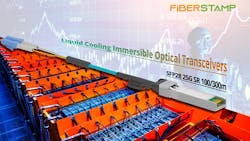 FIBERSTAMP says it has delivered samples of 25G immersive optical transceivers that can be used in liquid cooling environments.