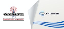 Onsite Communications Services, a Cleveland, Georgia-based telecom construction company, has begun business under the Centerline name. Onsite Communications Services, a Cleveland, Georgia-based telecom construction company, has begun business under the Centerline name.