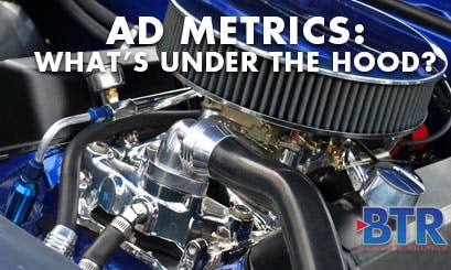 Ad Metrics: What's Under the Hood?