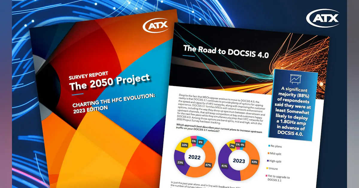 ATX says HFC evolution survey reveals growing MSO support for DOCSIS 4. ...