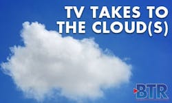 TV Takes to the Cloud(s) TV Takes to the Cloud(s)