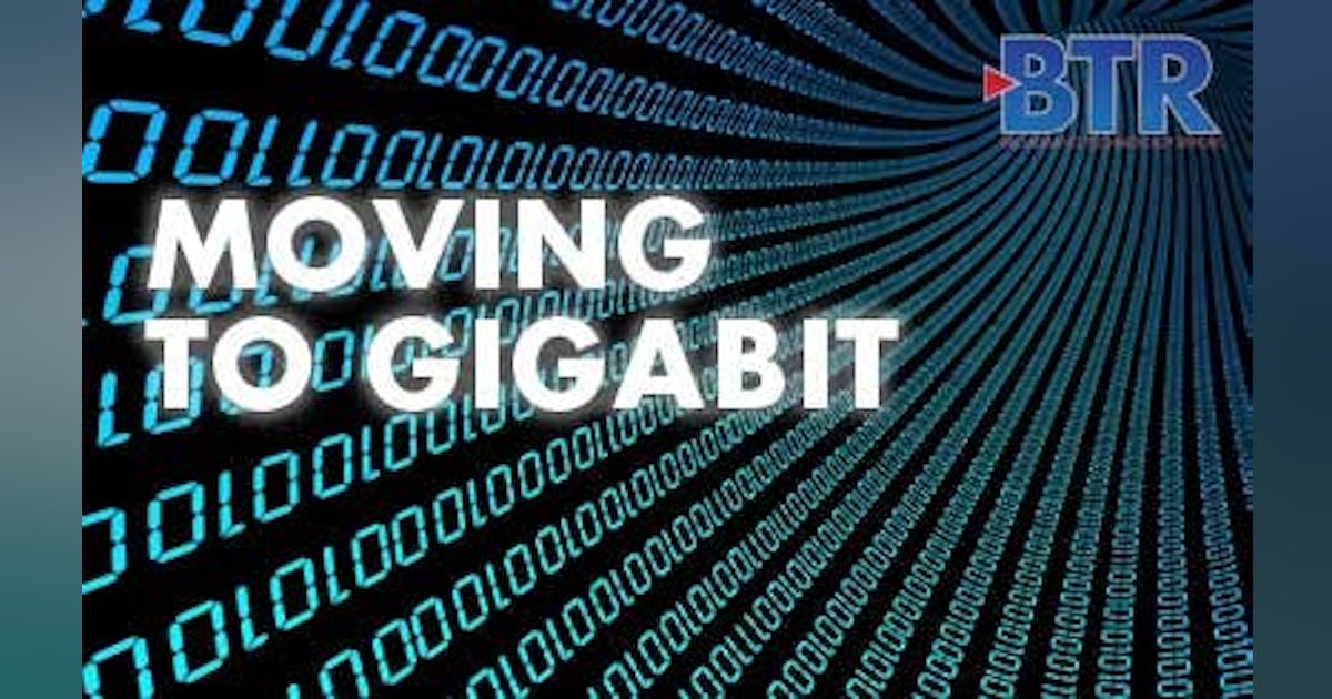 The Road to Gigabit Networks Accelerates | Lightwave