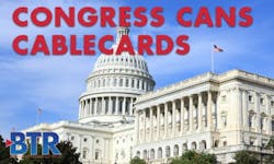Congress Cans CableCARDs Congress Cans CableCARDs