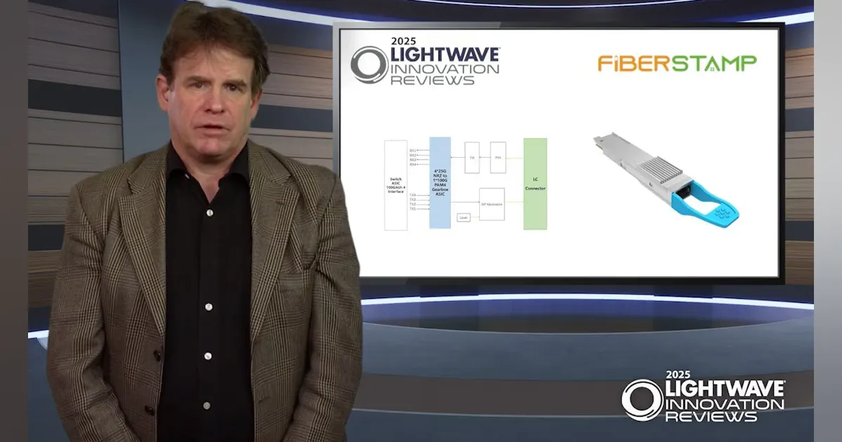 Fiberstamp earns high scores on Lightwave and BTR's 2025 Innovation ...