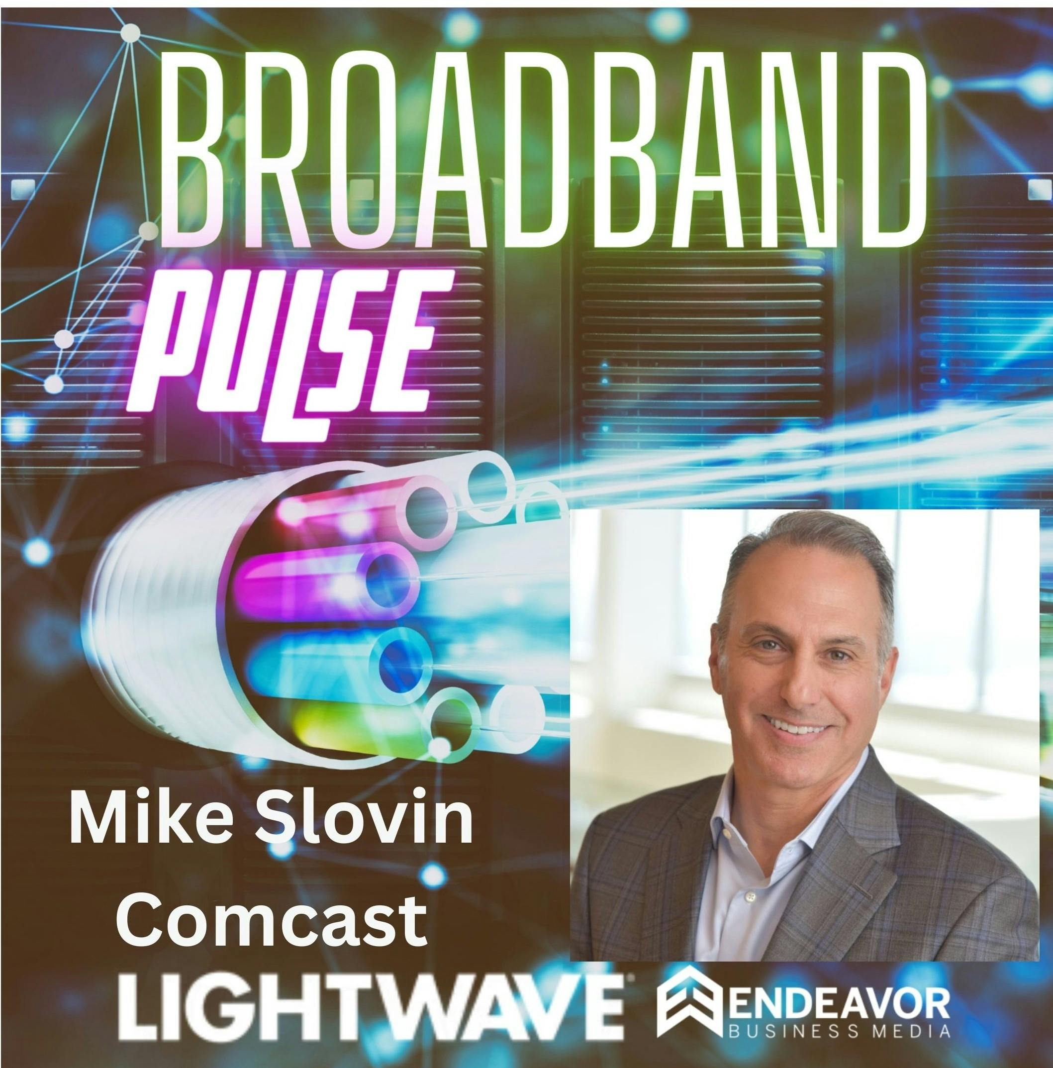 68a8d792d0762657cc0ba608 Mike Slovin Comcast2