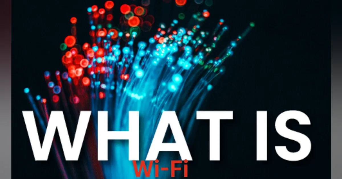 What is Wi-Fi?