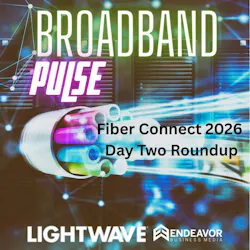 6a0df88ed894c06d35a5fa82 Fiber Connect 2026 Day One Roundup Presentation 2 6a0df88ed894c06d35a5fa82 Fiber Connect 2026 Day One Roundup Presentation 2