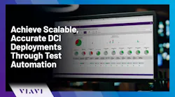 Achieve Scalable, Accurate DCI Deployments Through Test Automation
